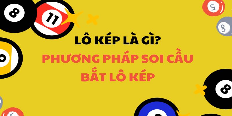 lô kép là gì